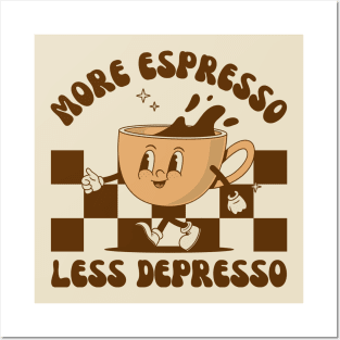 More Espresso Less Depresso, Funny Coffee Lover Posters and Art